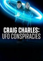 Watch Craig Charles: UFO Conspiracies M4ufreemovies
