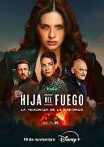 Watch Hija del fuego: la venganza de la bastarda M4ufreemovies