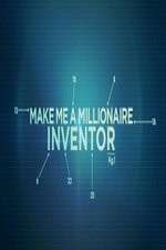 Watch Make Me a Millionaire Inventor M4ufreemovies