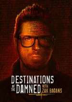 Watch Destinations of the Damned with Zak Bagans M4ufreemovies