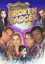 Watch Broken Badges M4ufreemovies