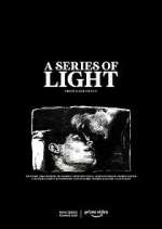 Watch A Series of Light M4ufreemovies