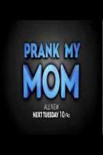 Watch Prank My Mom M4ufreemovies