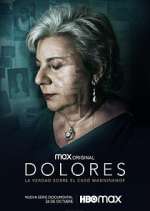 Watch Dolores: La verdad sobre el caso Wanninkhof M4ufreemovies