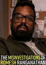 Watch The Misinvestigations of Romesh Ranganathan M4ufreemovies