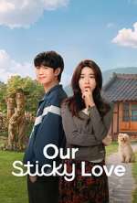 Watch Our Sticky Love M4ufreemovies