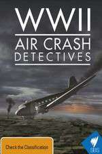 Watch WWII Air Crash Detectives M4ufreemovies