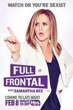 Watch Full Frontal with Samantha Bee M4ufreemovies