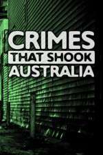 Watch Crimes That Shook Australia M4ufreemovies