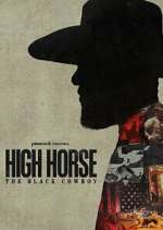 Watch High Horse: The Black Cowboy M4ufreemovies
