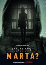 Watch Â¿DÃ³nde EstÃ¡ Marta? M4ufreemovies