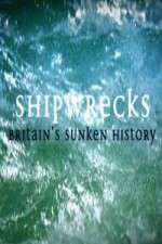 Watch Shipwrecks: Britain's Sunken History M4ufreemovies