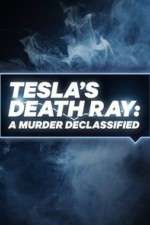 Watch Tesla's Death Ray: A Murder Declassified M4ufreemovies