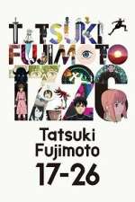 Watch Tatsuki Fujimoto 17-26 M4ufreemovies