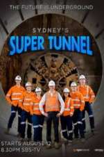 Watch Sydney\'s Super Tunnel M4ufreemovies