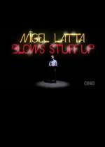 Watch Nigel Latta Blows Stuff Up M4ufreemovies