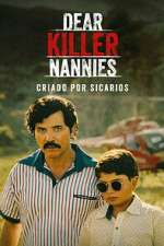 Watch Dear Killer Nannies: Criado por sicarios M4ufreemovies