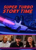 Watch Super Turbo Story Time M4ufreemovies