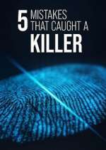 Watch 5 Mistakes That Caught a Killer M4ufreemovies
