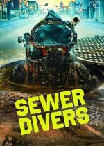 Watch Sewer Divers M4ufreemovies