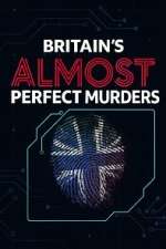 Watch Britain\'s Almost Perfect Murders M4ufreemovies