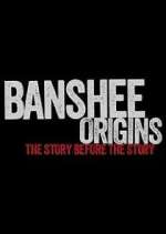 Watch Banshee Origins M4ufreemovies