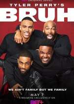 Watch Tyler Perry's Bruh M4ufreemovies