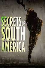 Watch Secrets Of South America M4ufreemovies