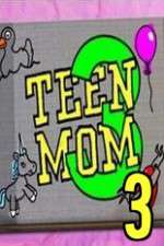 Watch Teen Mom 3 M4ufreemovies