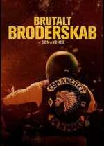 Watch Brutalt Broderskab - Comanches M4ufreemovies