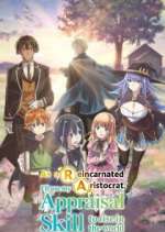 Watch As a Reincarnated Aristocrat I'll Use My Appraisal Skill to Rise in the New World M4ufreemovies