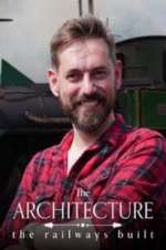 Watch The Architecture the Railways Built M4ufreemovies
