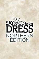Watch Say Yes to the Dress: Northern Edition M4ufreemovies