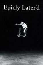 Watch Epicly Later'd M4ufreemovies