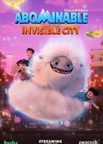 Watch Abominable and the Invisible City M4ufreemovies