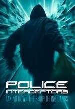 Watch Police Interceptors: Taking Down the Shoplifting Gangs M4ufreemovies