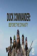 Watch Duck Commander: Before the Dynasty M4ufreemovies