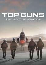 Watch Top Guns: The Next Generation M4ufreemovies
