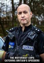 Watch The Motorway Cops: Catching Britain's Speeders M4ufreemovies