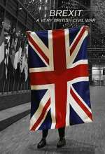 Watch Brexit: A Very British Civil War M4ufreemovies