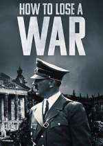 Watch How to Lose a War M4ufreemovies