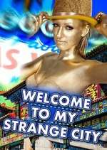 Watch Welcome to My Strange City M4ufreemovies