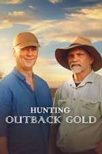 Watch Hunting Outback Gold M4ufreemovies