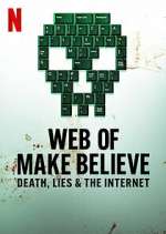 Watch Web of Make Believe: Death, Lies and the Internet M4ufreemovies
