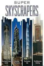Watch Super Skyscrapers M4ufreemovies