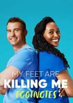 Watch My Feet Are Killing Me: Footnotes M4ufreemovies