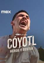 Watch CÃ³yotl, HÃ©roe y Bestia M4ufreemovies