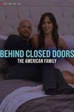 Watch Behind Closed Doors: The American Family M4ufreemovies