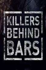 Watch Killers Behind Bars: The Untold Story M4ufreemovies