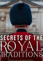 Watch Secrets of the Royal Traditions M4ufreemovies